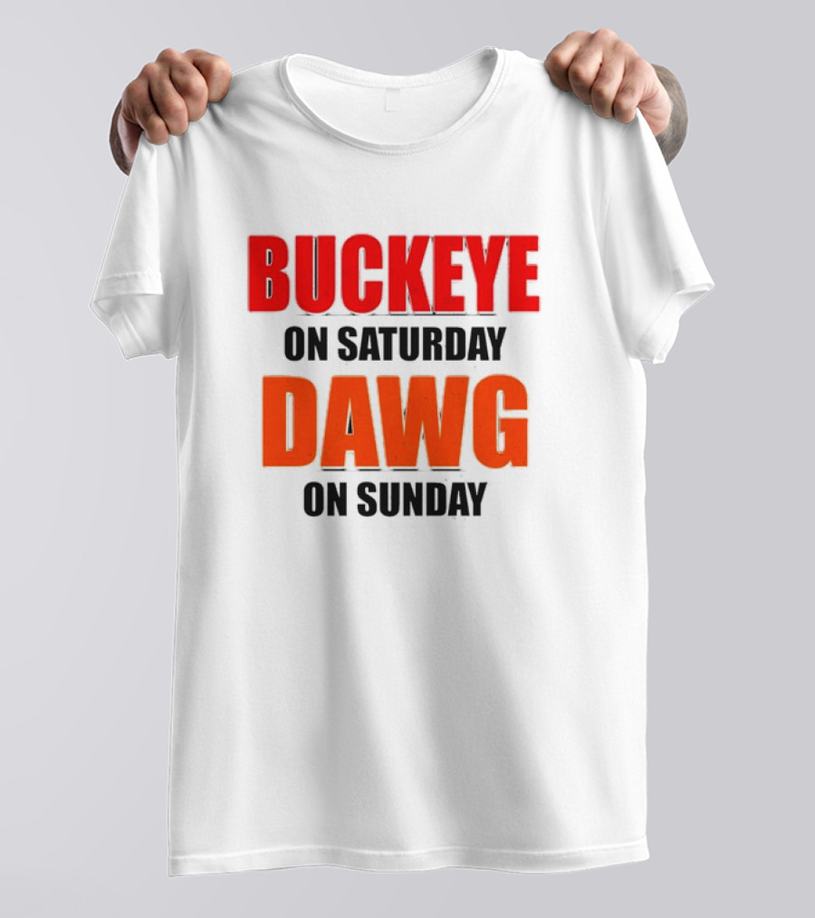 Buckeye On Saturday Dawg On Sunday Cleveland Ohio State Football Tailgate T-Shirt