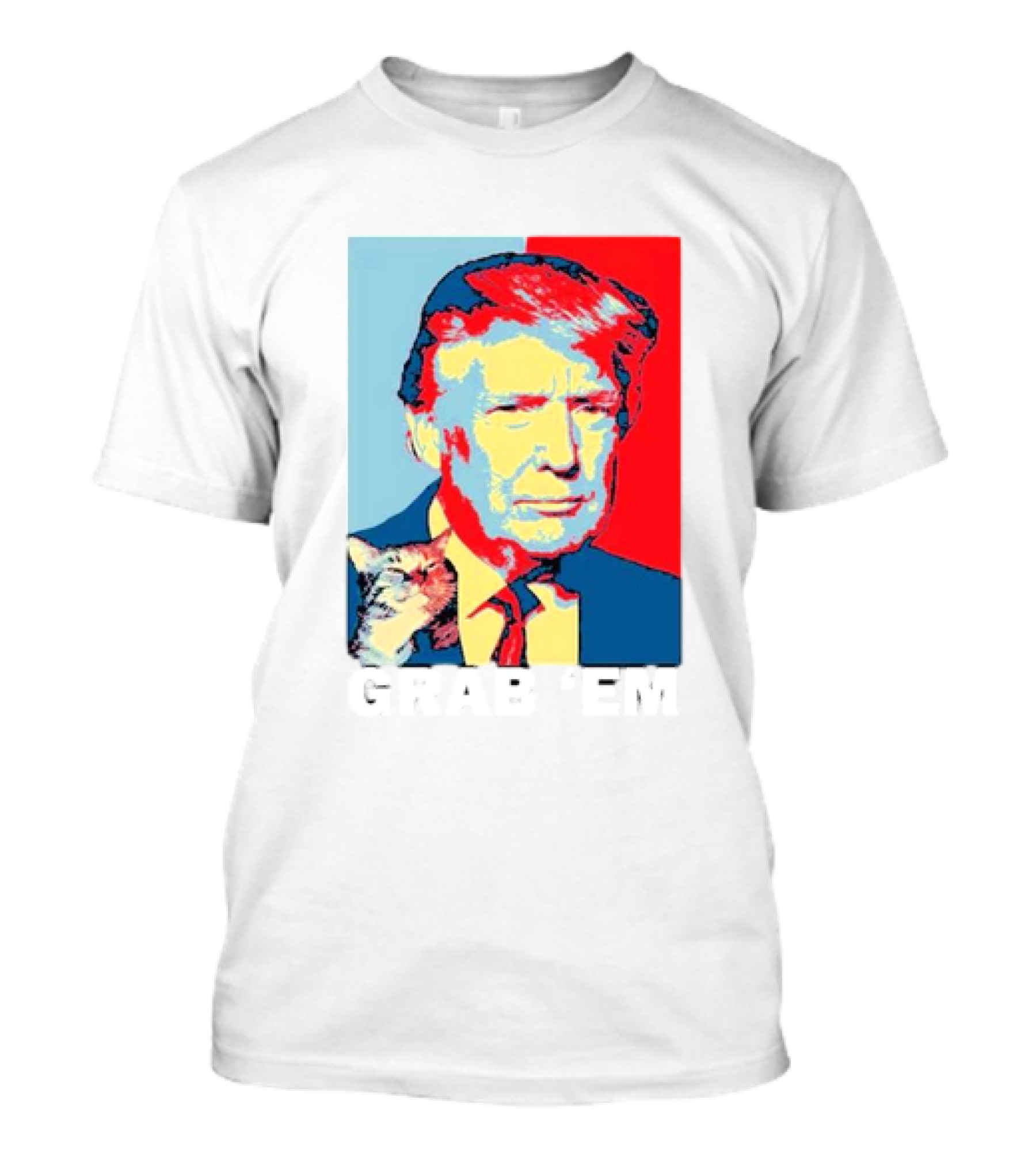 Grab ‘Em Trump Cats Hope T-Shirt
