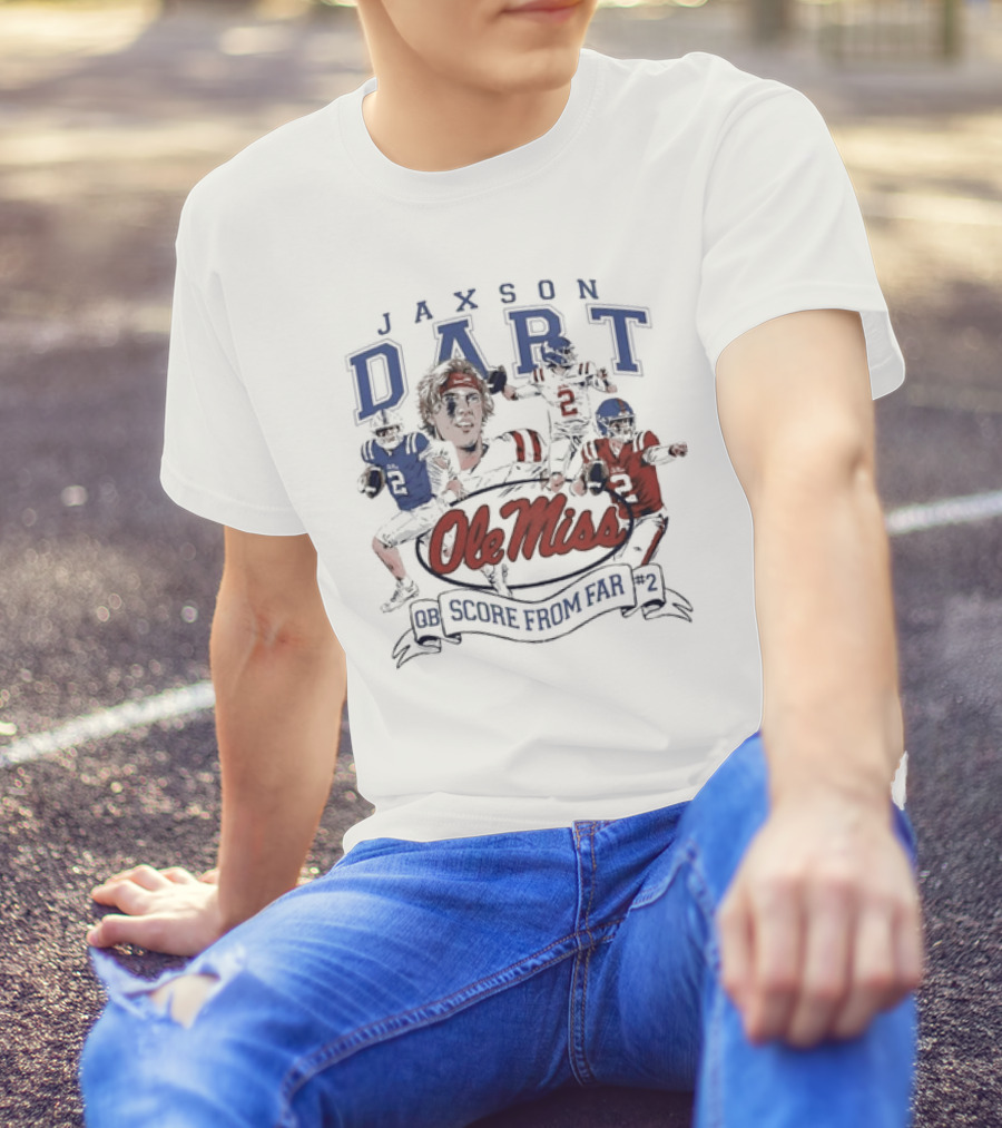 Ole Miss Jaxson Dart QB #2 Score From Far T-Shirt