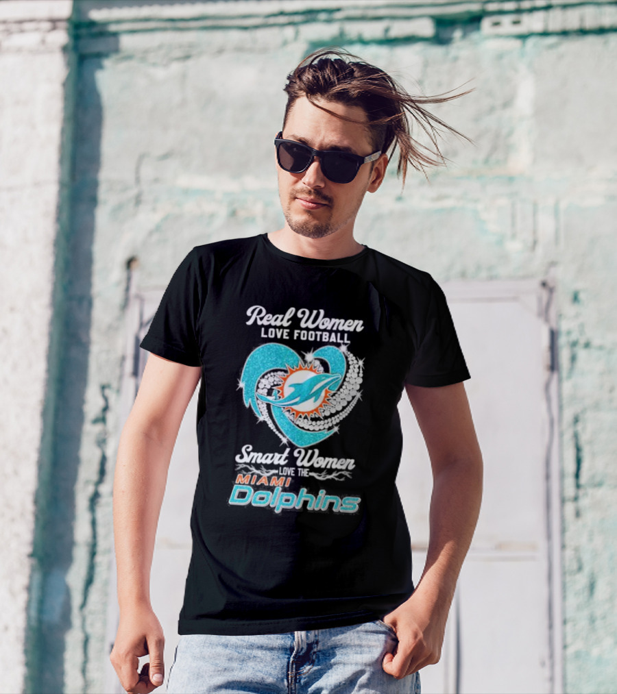Real Women Love Football Smart Women Love The Miami Dolphins Diamonds T-Shirt