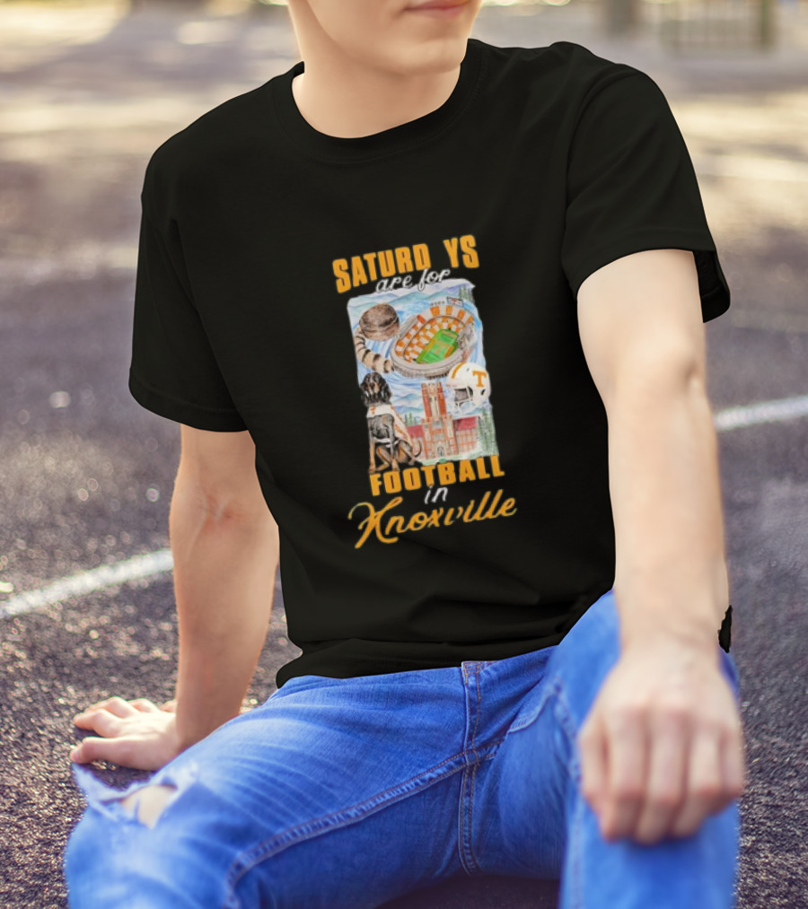 Saturdays Are For Football In Knoxville Tennessee Volunteers T-Shirt