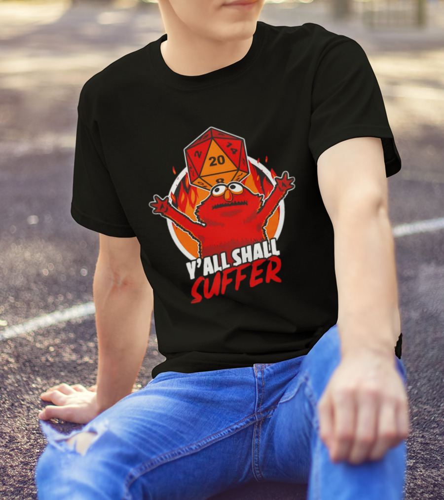 RPG Elmo Y'all Shall Suffer D20 Dice Flames T-Shirt