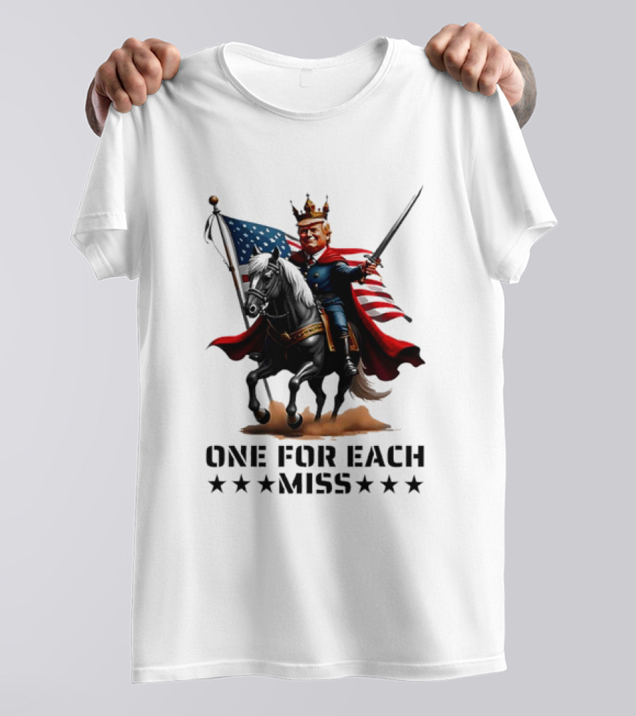 One For Each Miss Trump US Flag King On Horseback T-Shirt