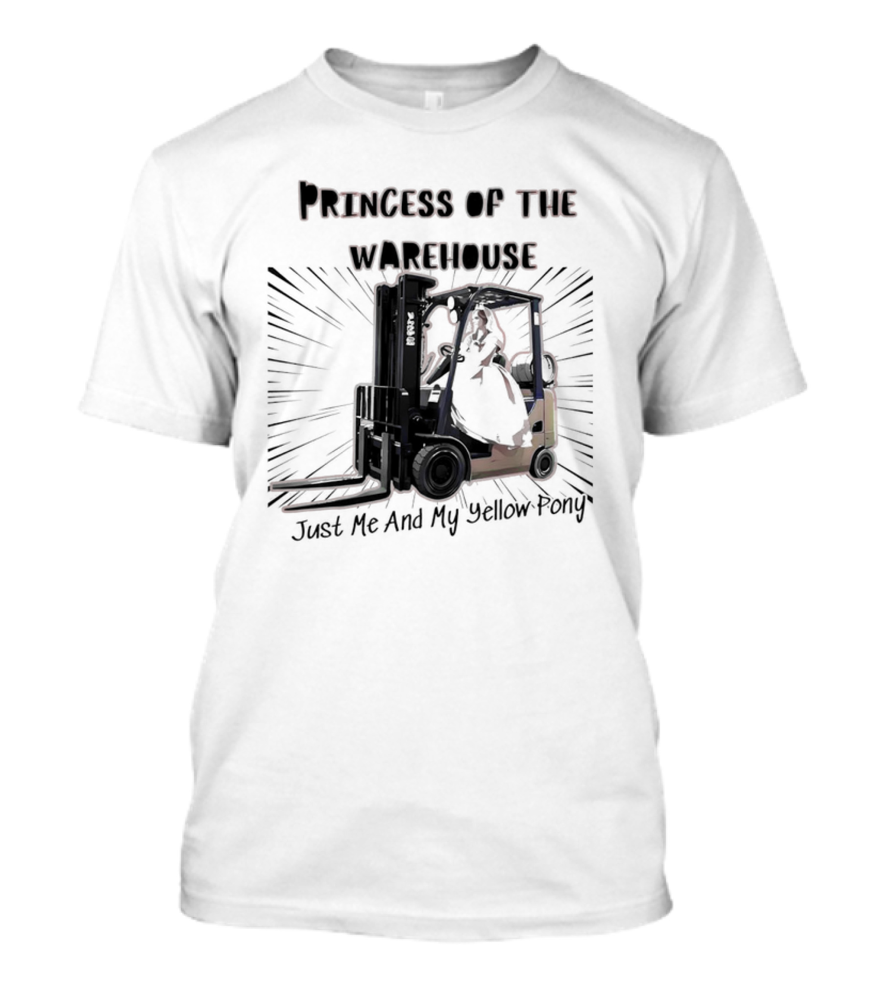 Princess Of The Warehouse Just Me And My Yellow Pony T-Shirt