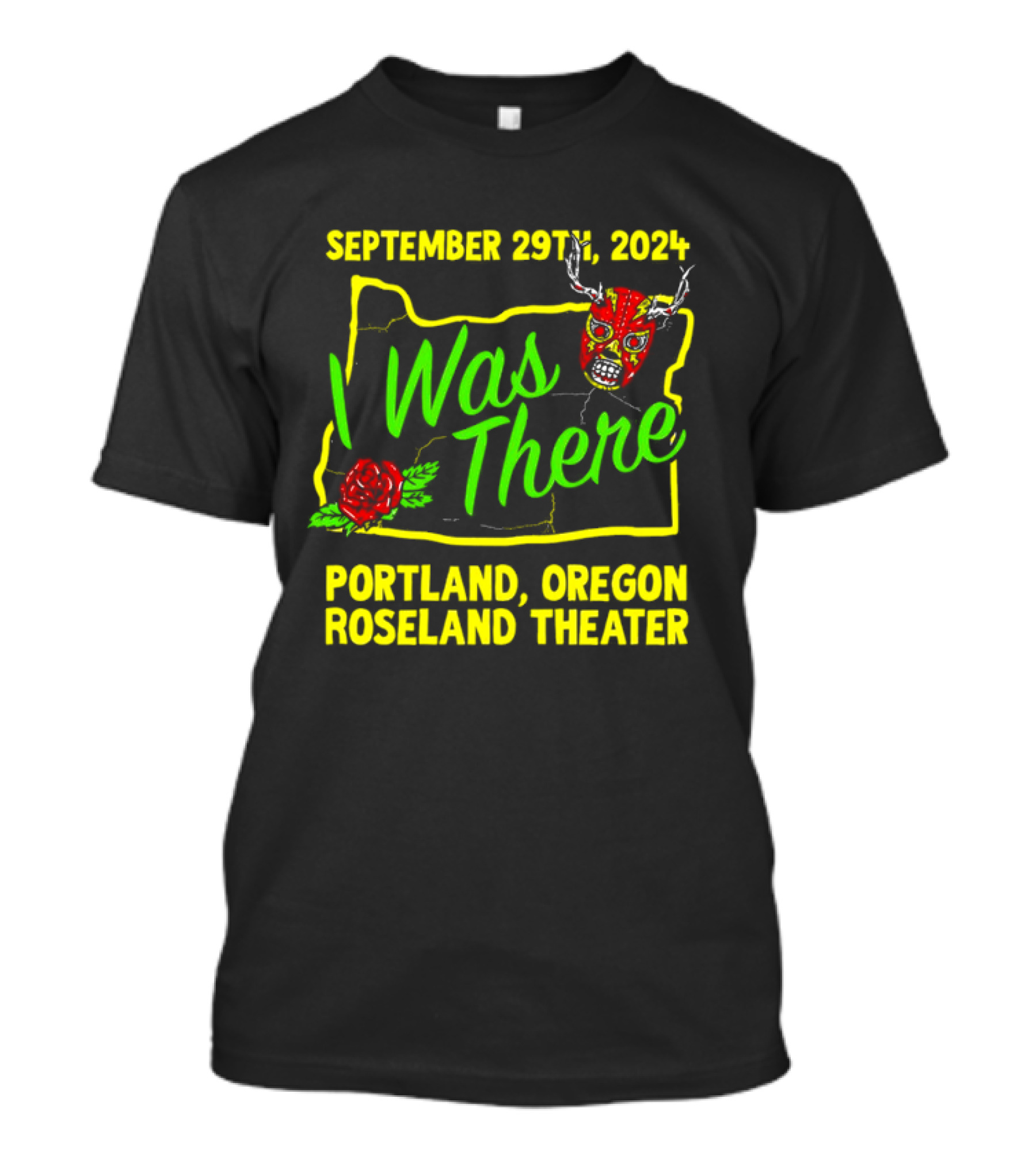 Prestige Wrestling I Was There September 29th 2024 Portland Oregon Roseland Theater T-Shirt