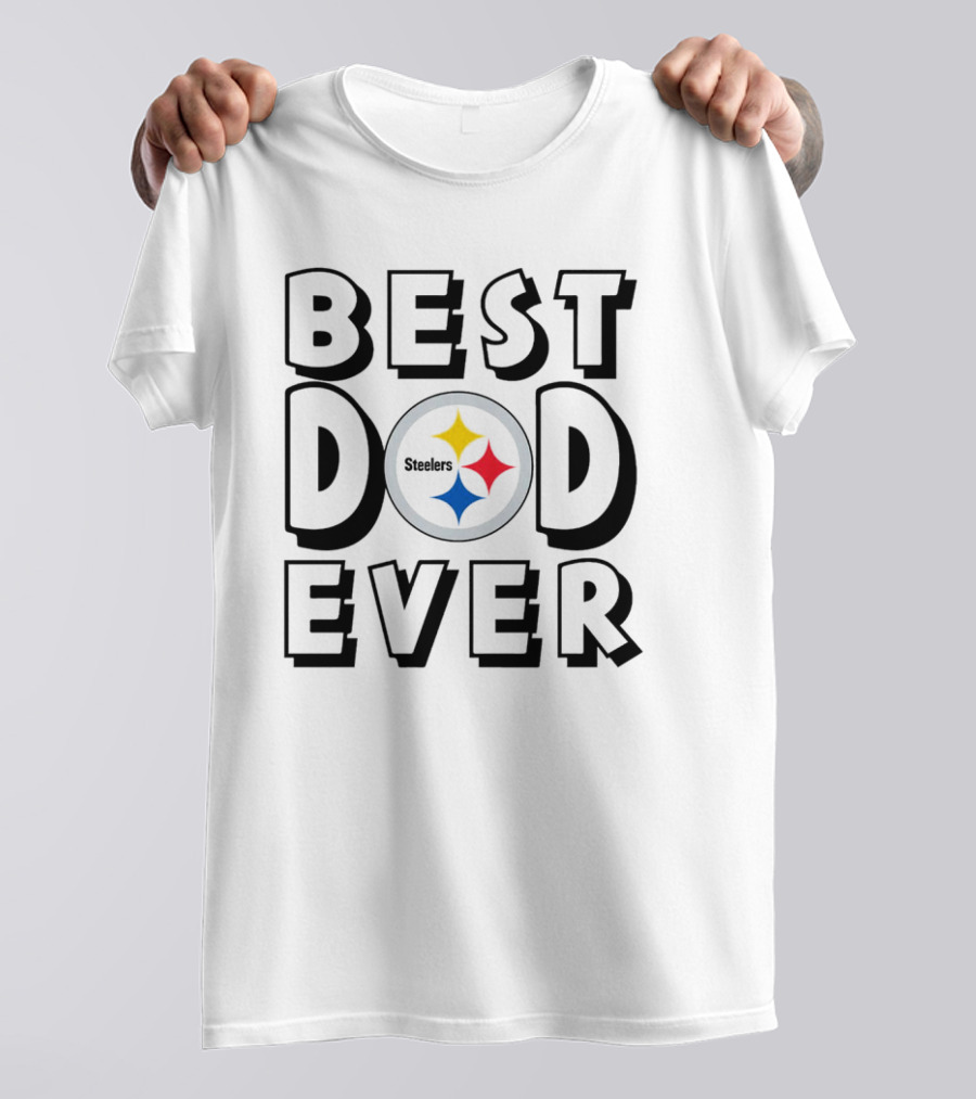 Pittsburgh Steelers Best Dad Ever NFL Football T-Shirt