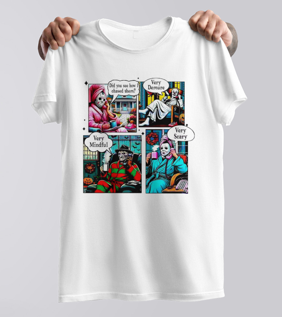 Did You See How I Chased Them Very Demure Mindful Scary Halloween Movies T-Shirt