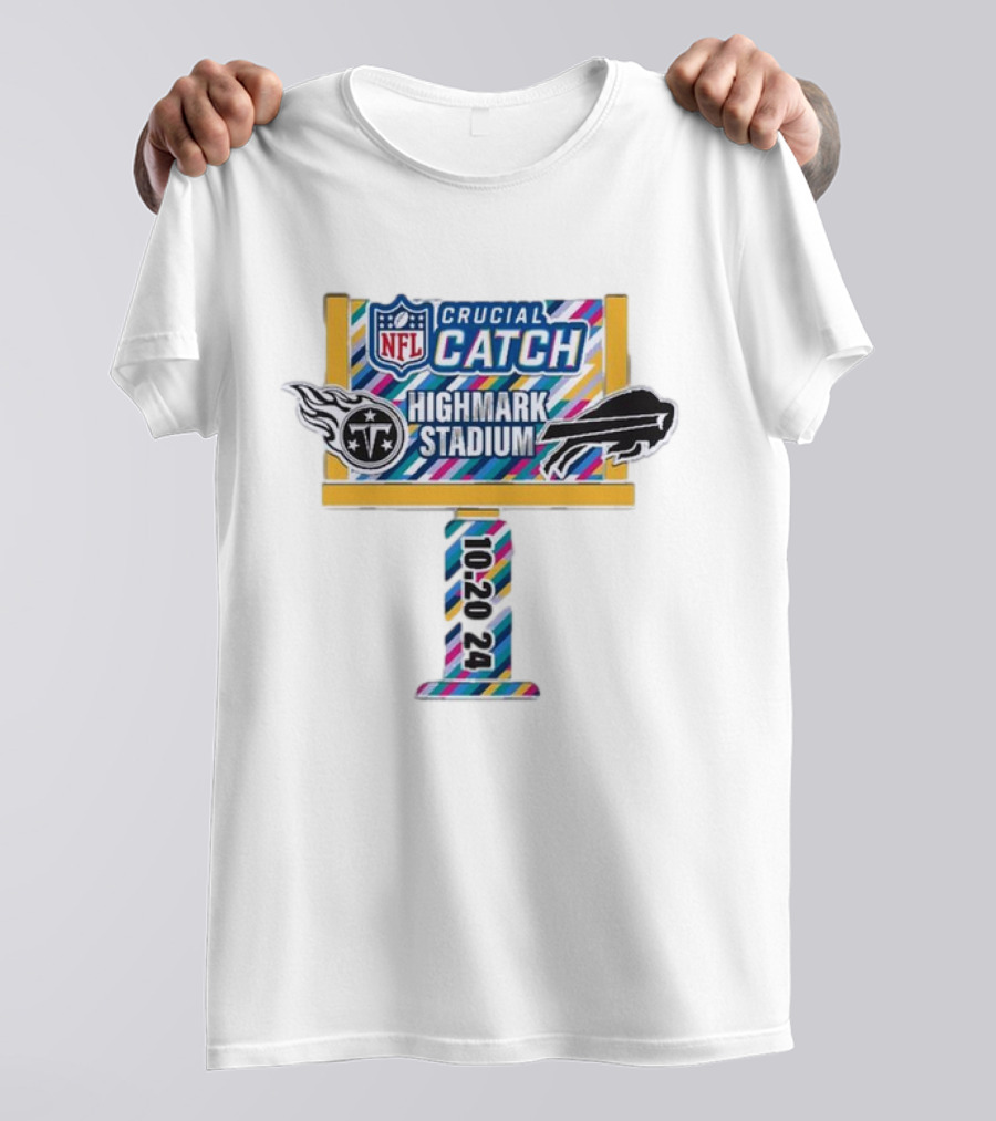Tennessee Titans Vs Buffalo Bills NFL Crucial Catch Highmark Stadium 10-20-2024 T-Shirt