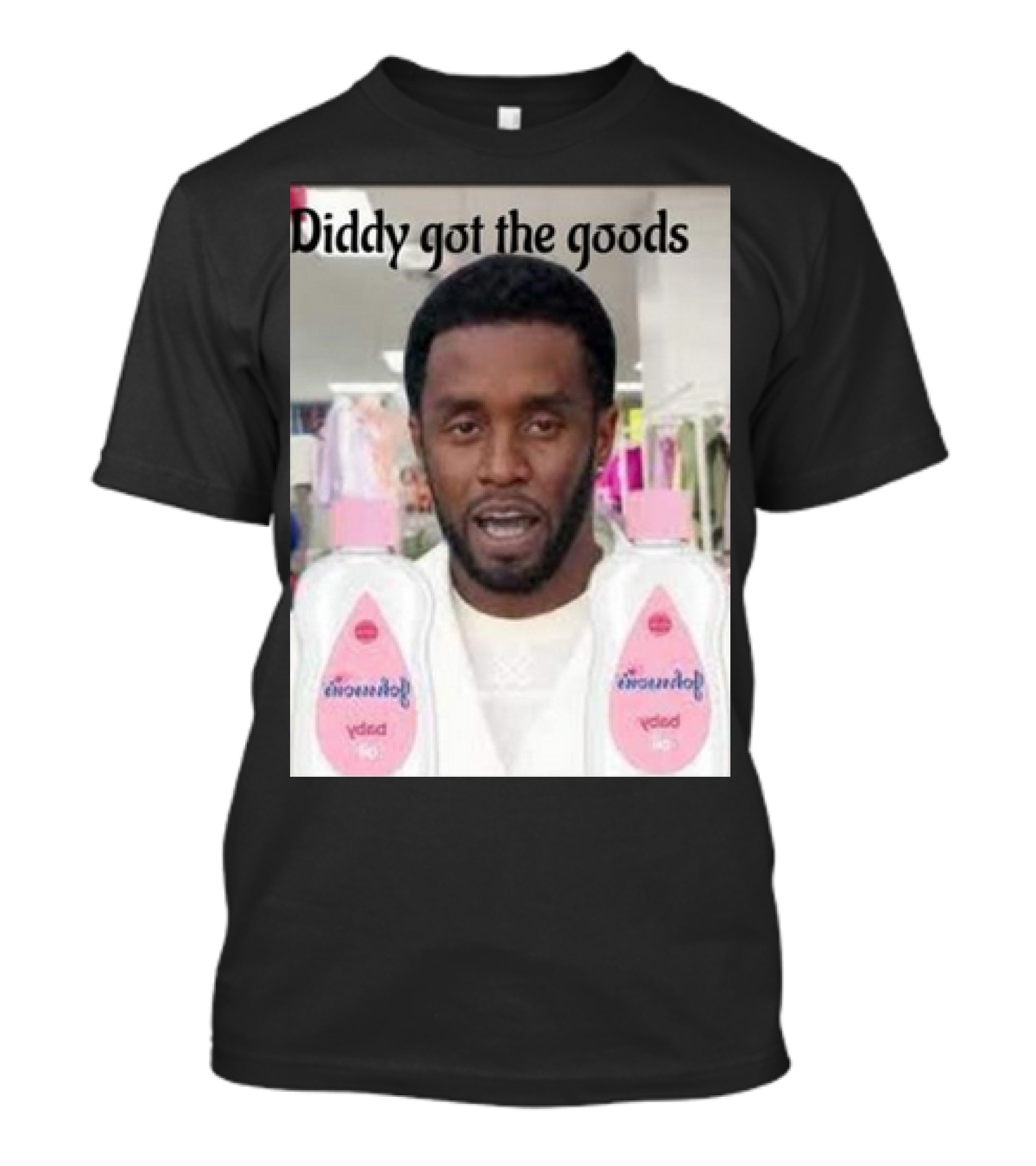 Diddy Got The Goods Baby Oil T-Shirt