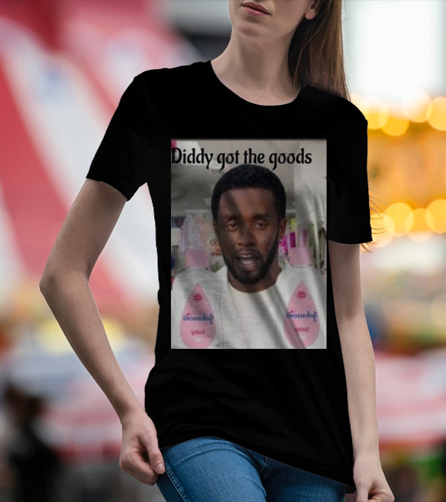 Diddy Got The Goods Baby Oil T-Shirt