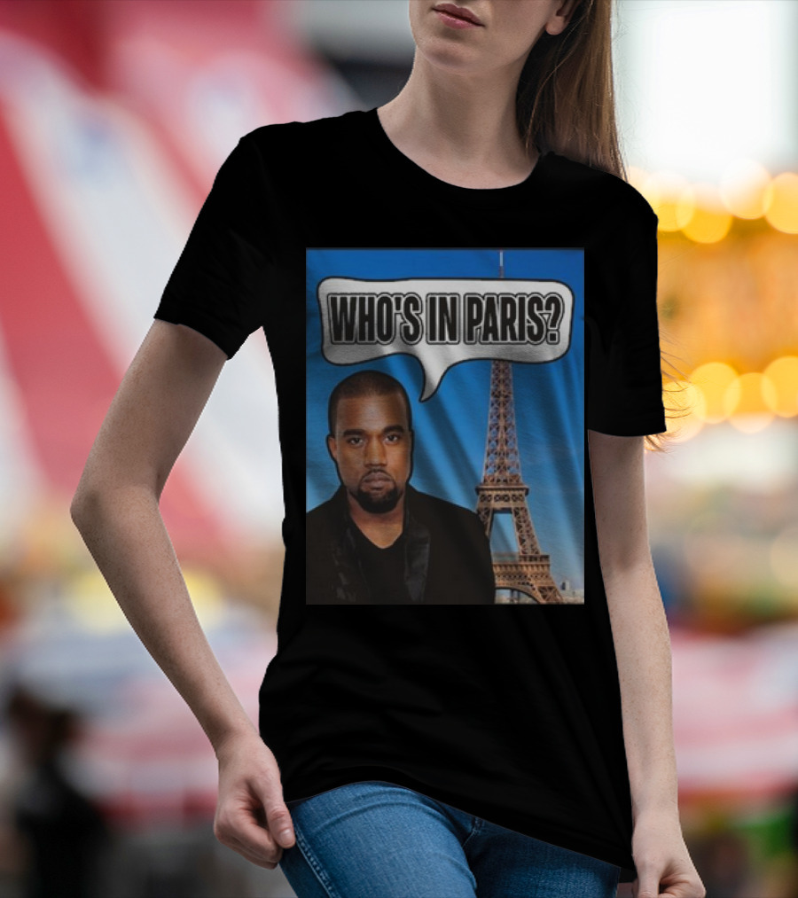 Kanel Joseph Kanye West Who's In Paris Eiffel Tower T-Shirt