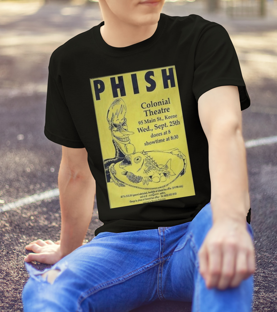 PHISH Colonial Theatre Keene September 25 Doors 8 Showtime 8:30 T-Shirt