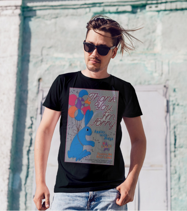Thank You Im Sorry Show 9.26.24 Seattle WA Black Lodge Apples With Moya Balloon Rabbit T-Shirt