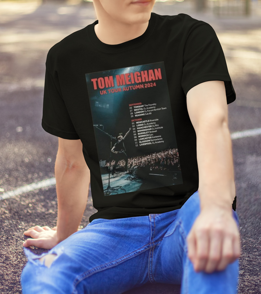TOM MEIGHAN UK TOUR AUTUMN 2024 CONCERT DATES AND LOCATIONS T-Shirt