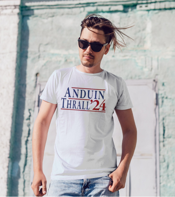 Anduin Thrall '24 Election Campaign Fantasy Inspired T-Shirt