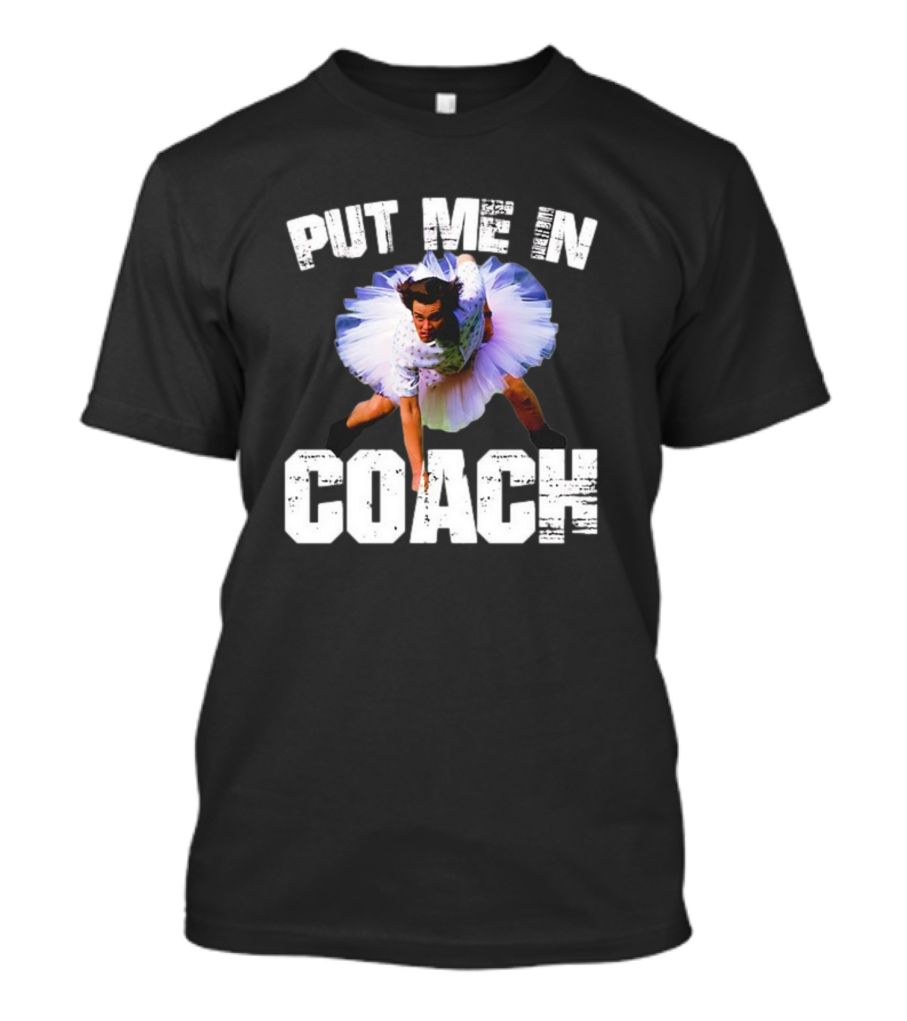 Ace Ventura Put Me In Coach Tutu Scene T-Shirt