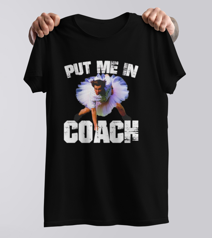 Ace Ventura Put Me In Coach Tutu Scene T-Shirt