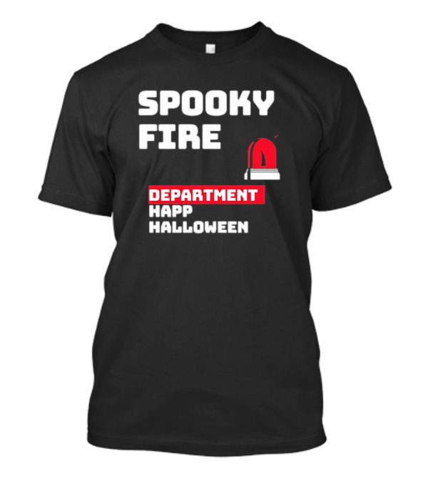 Spooky Fire Department Happy Halloween T-Shirt
