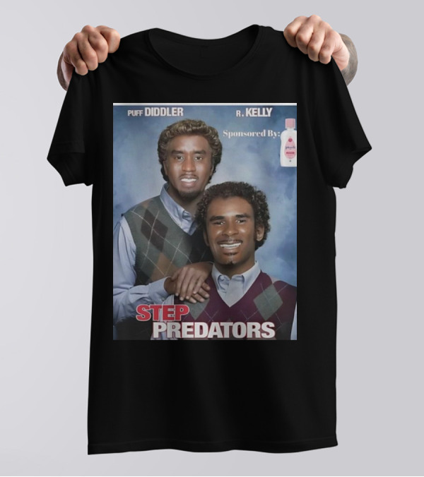 Puff Diddler And R. Kelly Sponsored By Johnson's Step Predators T-Shirt