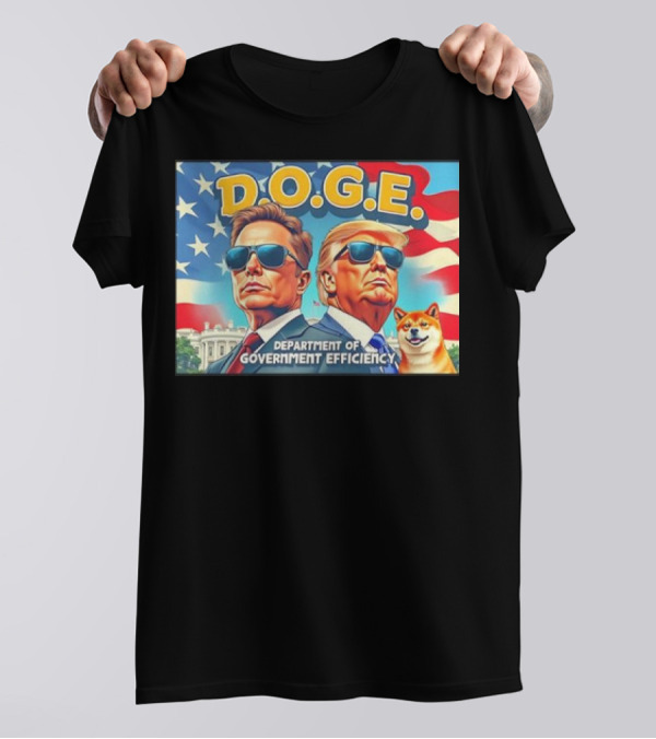 Doge Elon Musk Donald Trump D.O.G.E. Department Of Government Efficiency T-Shirt
