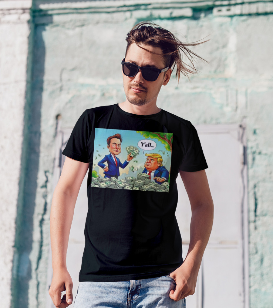 Elon Musk Vs Donald Trump Y'all Stick With The Dollar Money Showdown Image T-Shirt