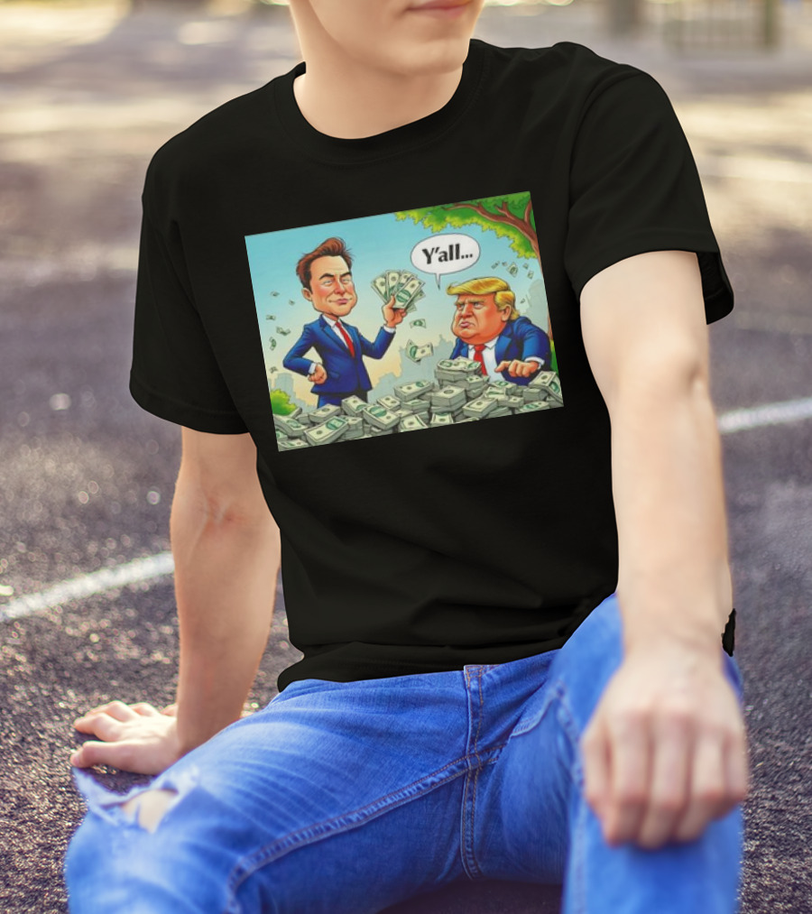 Elon Musk Vs Donald Trump Y'all Stick With The Dollar Money Showdown Image T-Shirt