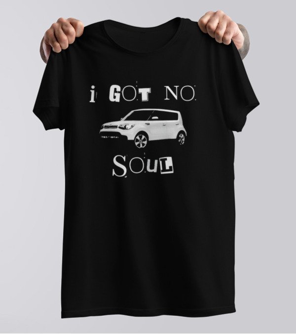 I Got No Soul KIA Soul Halloween Car T-Shirt
