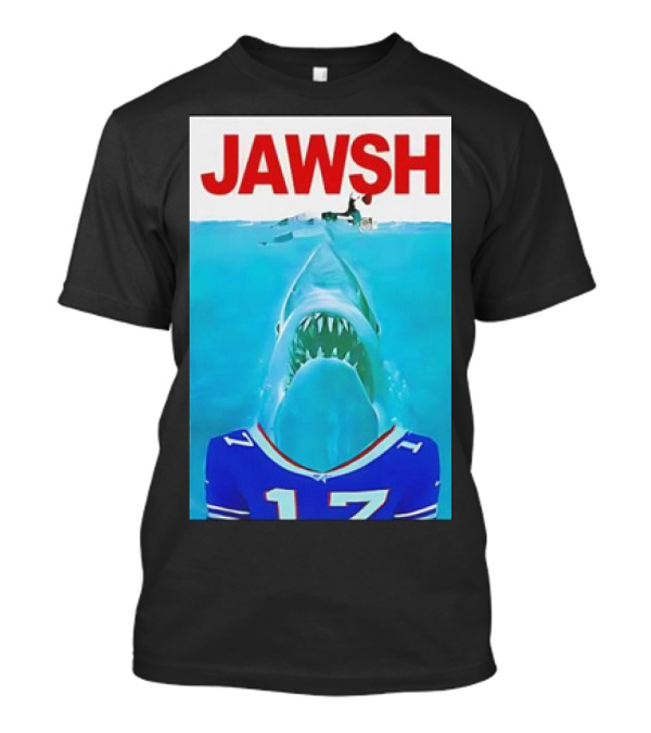 JAWƧH 17 Parody With Josh Allen Buffalo Blue Jersey T-Shirt