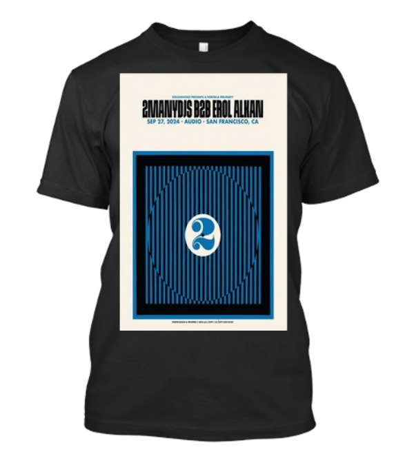 2ManyDJs B2B Erol Alkan Audio San Francisco CA September 27 2024 Portola Pre-Party T-Shirt