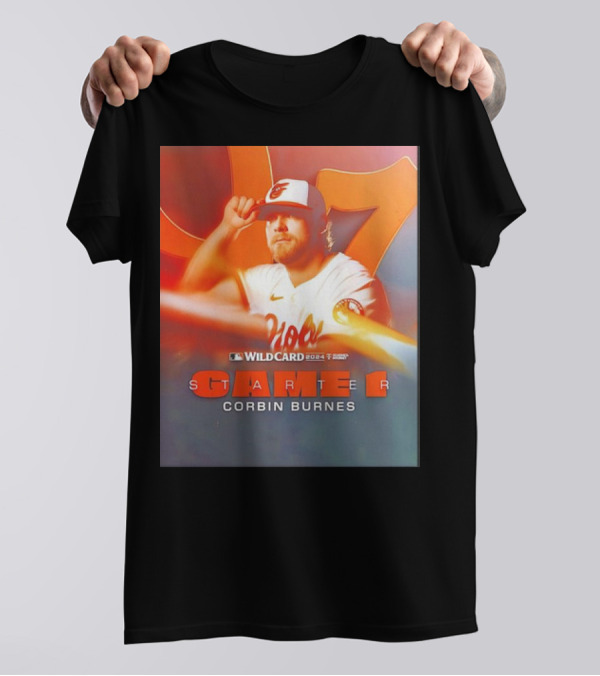 Wildcard 2024 Baltimore Orioles Starter Corbin Burnes Game 1 T-Shirt