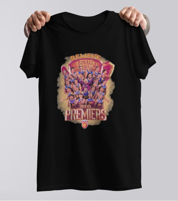 Believe Brisbane Lions Australians 2024 AFL Premiers T-Shirt
