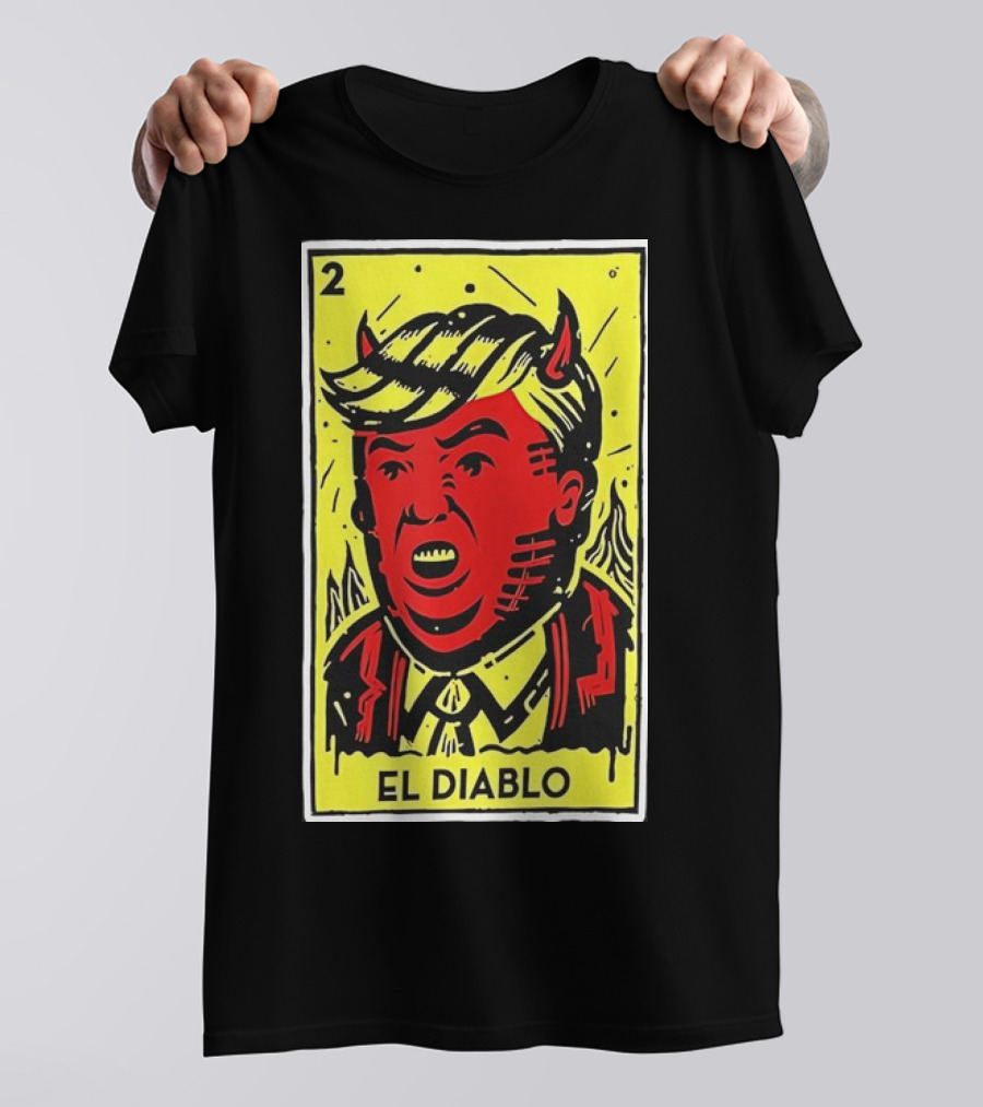 Trump El Diablo Devil Card Two T-Shirt