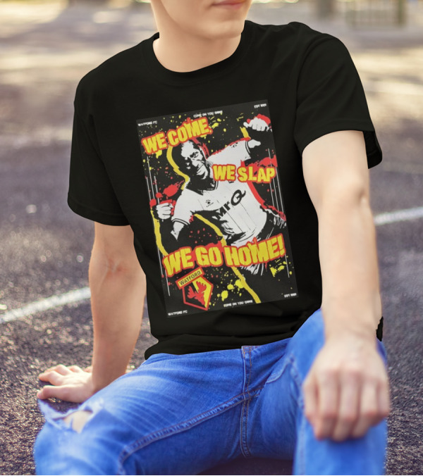 Watford FC We Come We Slap We Go Home Vintage T-Shirt