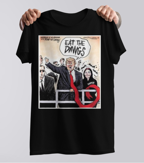 Georgia At Alabama Eat The Dawgs Trump And Company T-Shirt