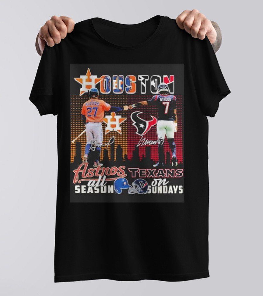 Houston Astros All Season Jose Altuve X Houston Texans On Sundays Cj Stroud T-Shirt