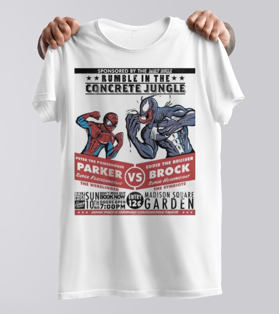 Sponsored By The Daily Bugle Rumble In The Concrete Jungle Parker Vs Brock Spider-Man And Venom Madison Square Garden T-Shirt