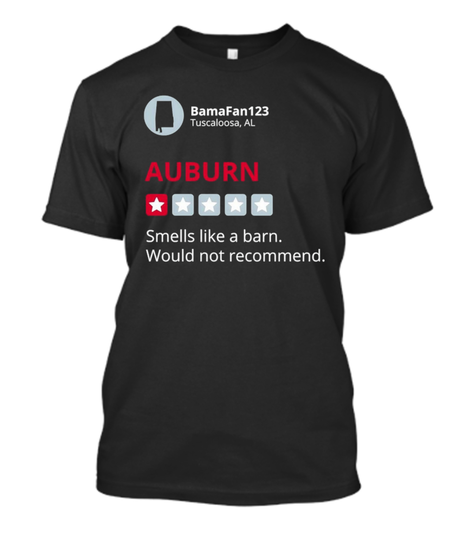Auburn 1 Star Review Smells Like A Barn BamaFan123 Tuscaloosa AL T-Shirt