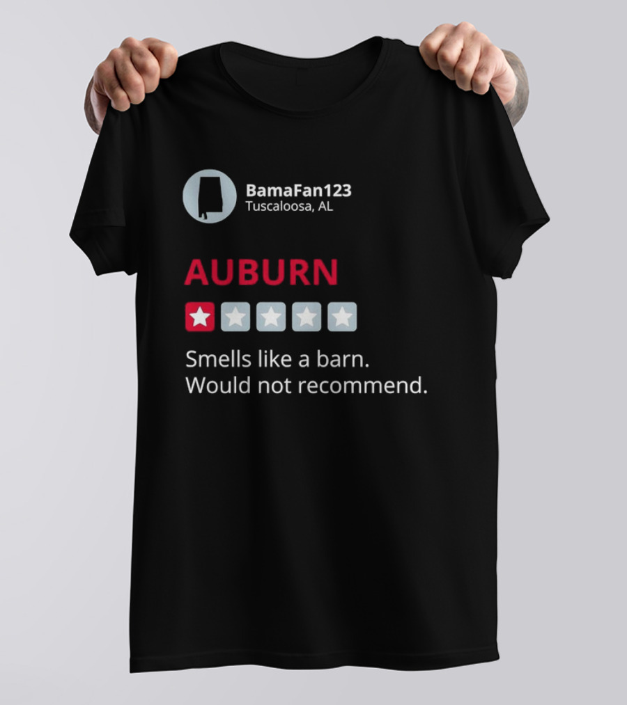Auburn 1 Star Review Smells Like A Barn BamaFan123 Tuscaloosa AL T-Shirt