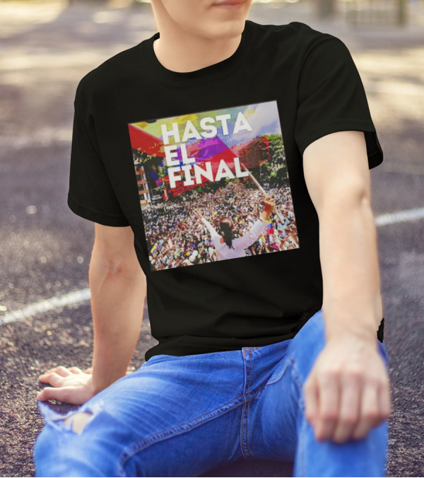 HASTA EL FINAL Venezuela MaríA Corina Machado Crowd Rally T-Shirt