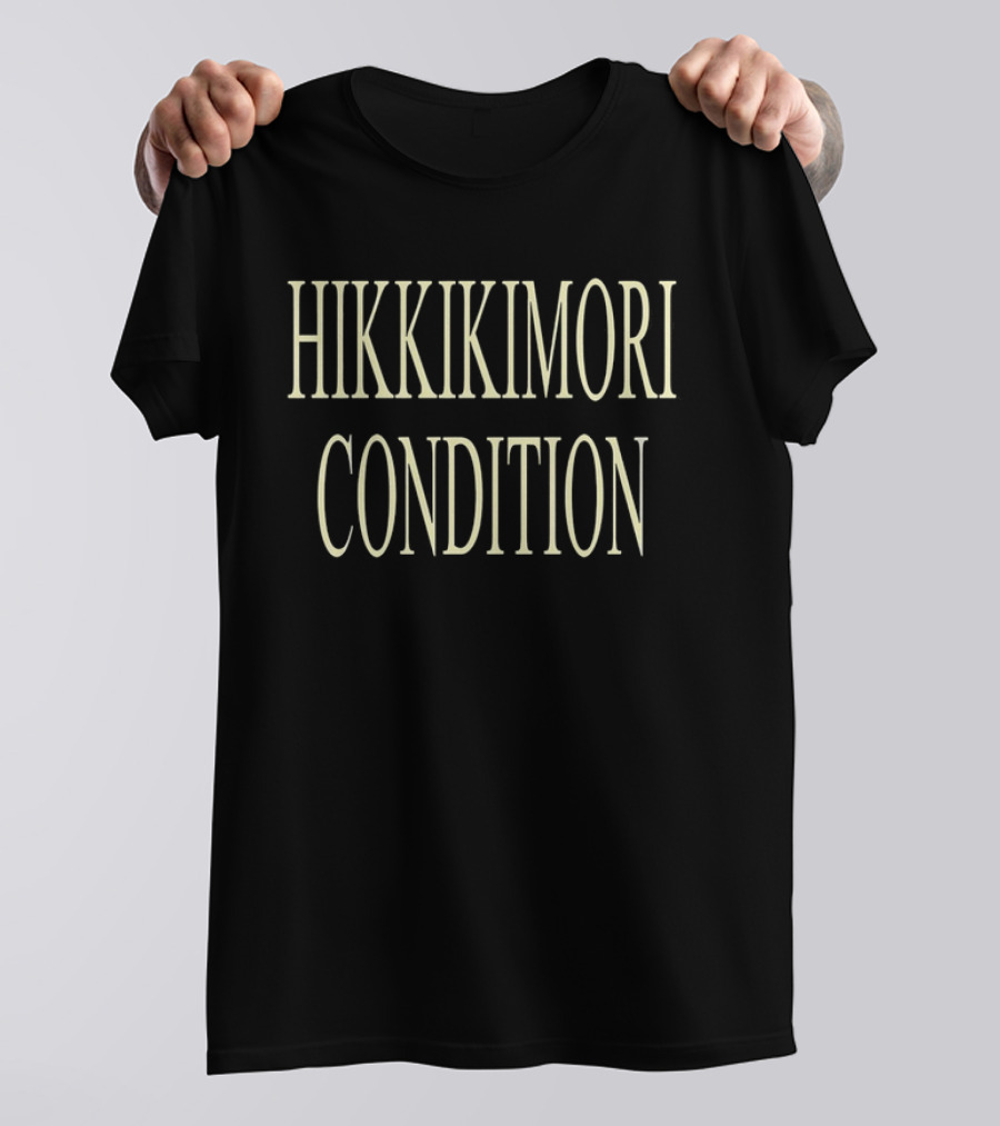 Hikkikimori Condition Minimalist Text T-Shirt