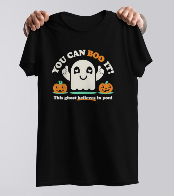 You Can Boo It This Ghost Believes In You With Pumpkins Halloween T-Shirt