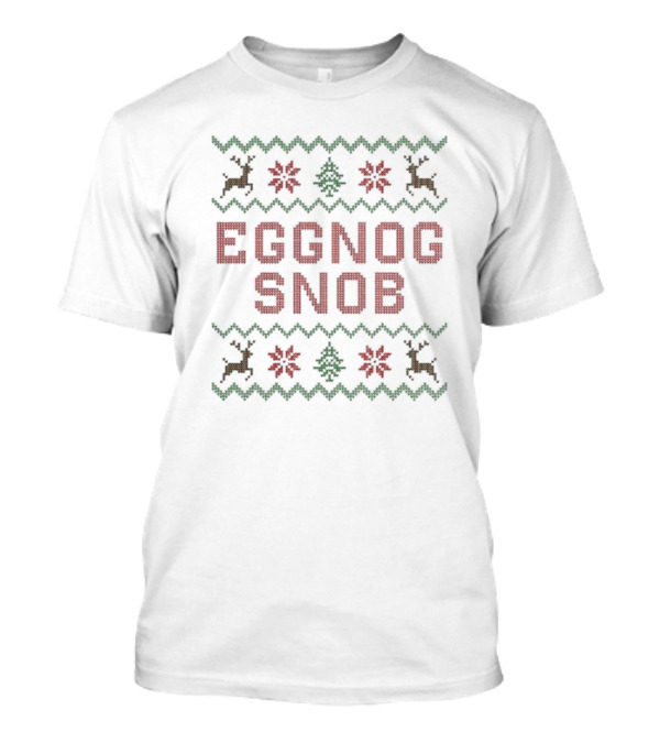 EGGNOG SNOB Ugly Christmas 2024 Reindeer Snowflake T-Shirt