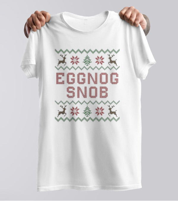 EGGNOG SNOB Ugly Christmas 2024 Reindeer Snowflake T-Shirt