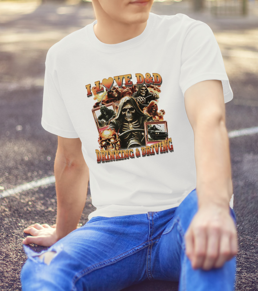 I Love D&D Drinking And Driving Skull Grim Reaper T-Shirt