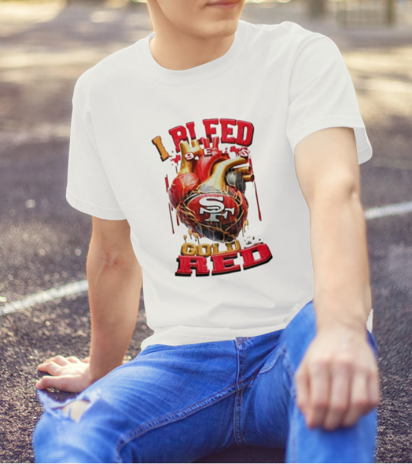 I Bleed Gold Red 49ers Heart San Francisco T-Shirt