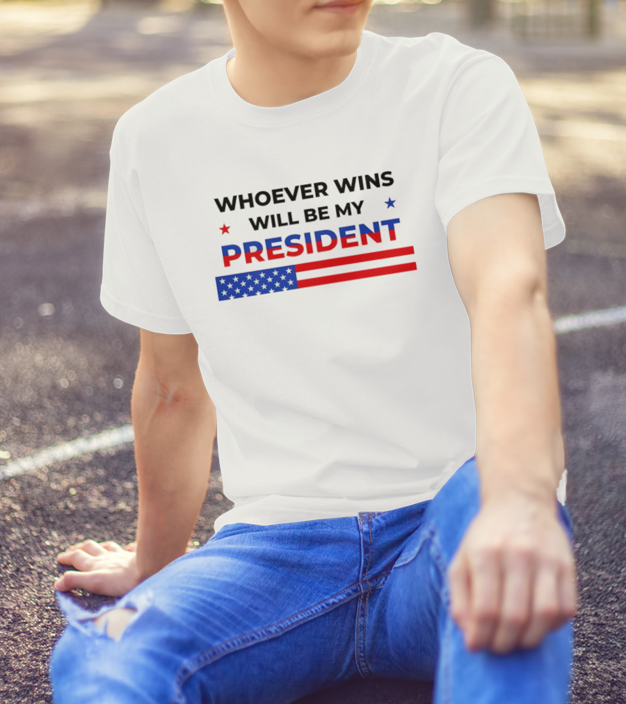 Whoever Wins Will Be My President 2024 Election USA Flag Stars T-Shirt