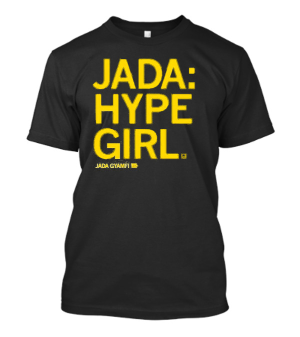 Jada Gyamfi Jada Hype Girl 23 T-Shirt