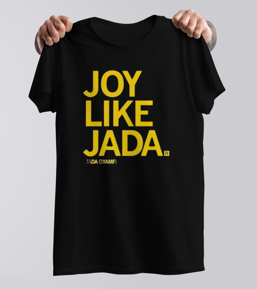Jada Gyamfi Joy Like Jada T-Shirt