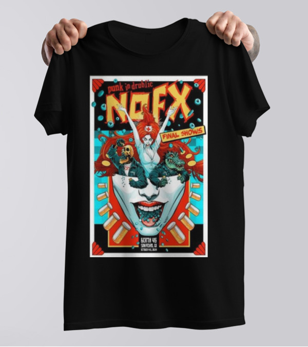 NOFX Punk In Drublic Final Shows October 4-6 2024 Berth 46 San Pedro CA T-Shirt