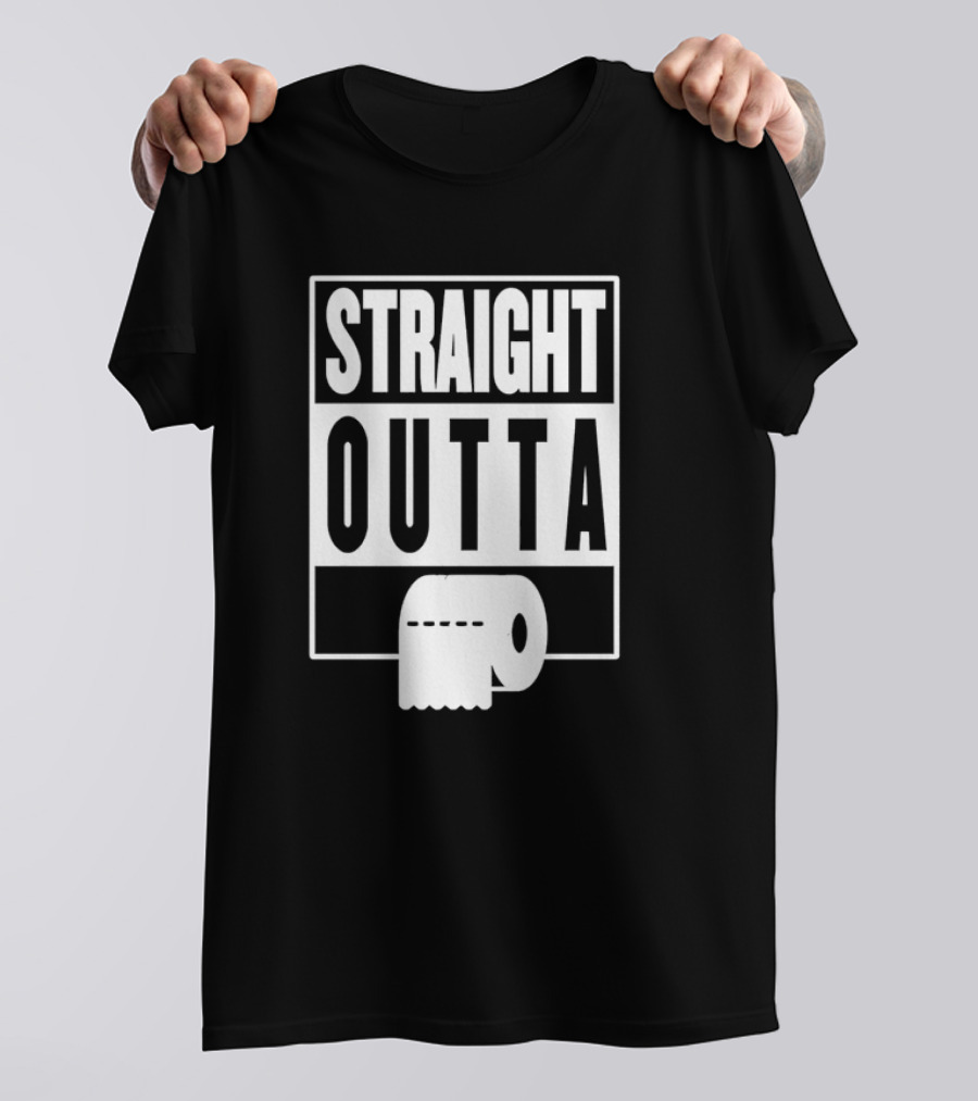 STRAIGHT OUTTA TOILET PAPER T-Shirt